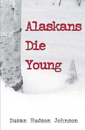 Alaskans Die Young